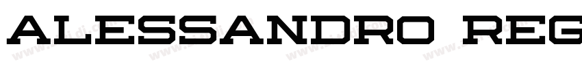 Alessandro Regular字体转换 Alessandro Regular字体转换